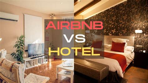 Hotel vs airbnb. Things To Know About Hotel vs airbnb. 